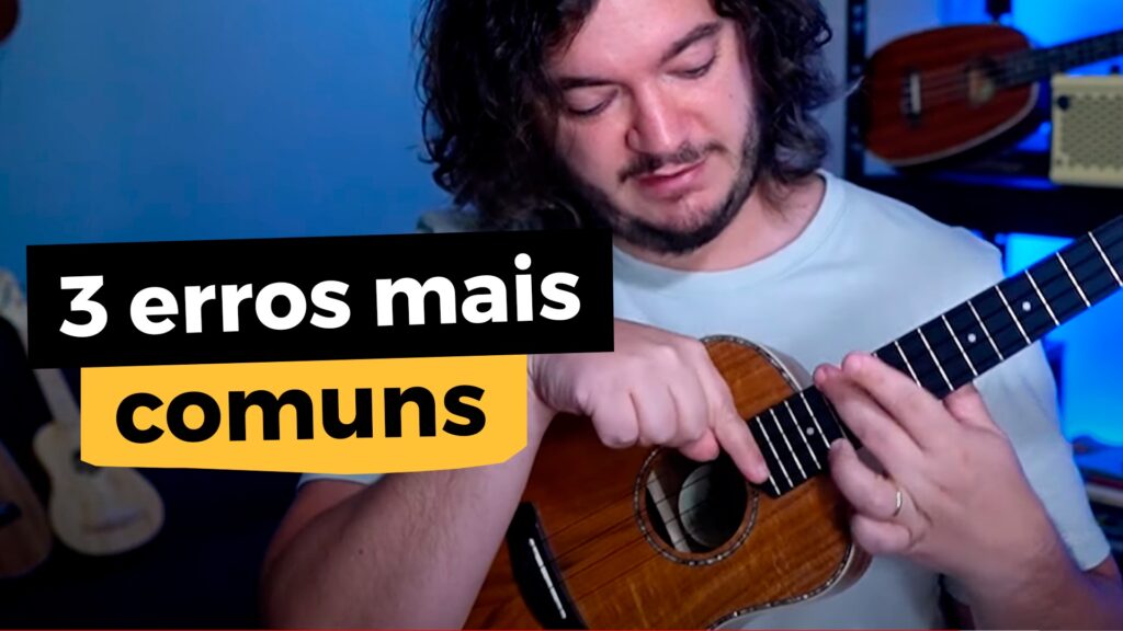 erros de iniciantes no ukulele